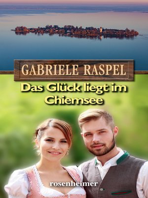 cover image of Das Glück liegt im Chiemsee
